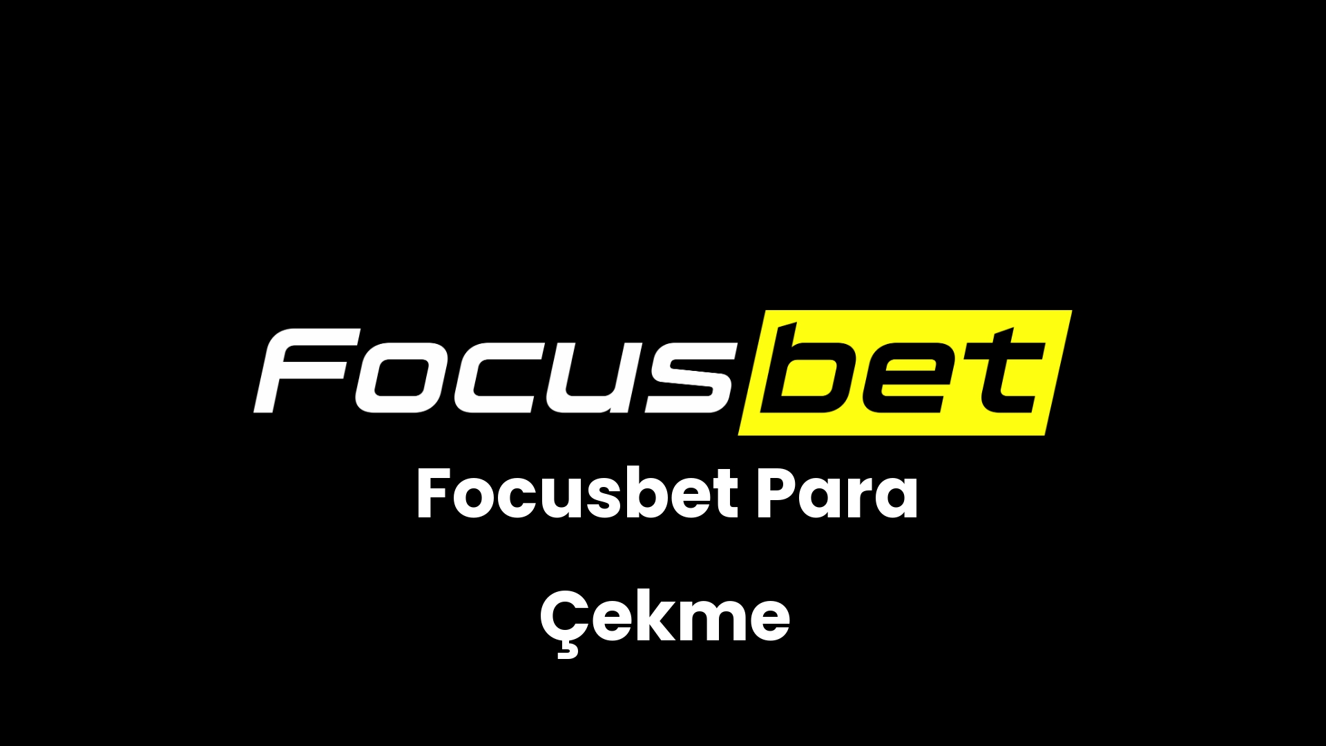 focusbet para cekme 12